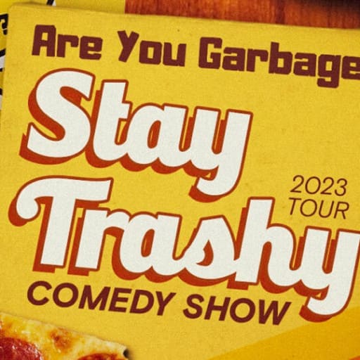Are You Garbage? New Orleans Tickets