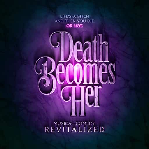 Death Becomes Her New Orleans Tickets