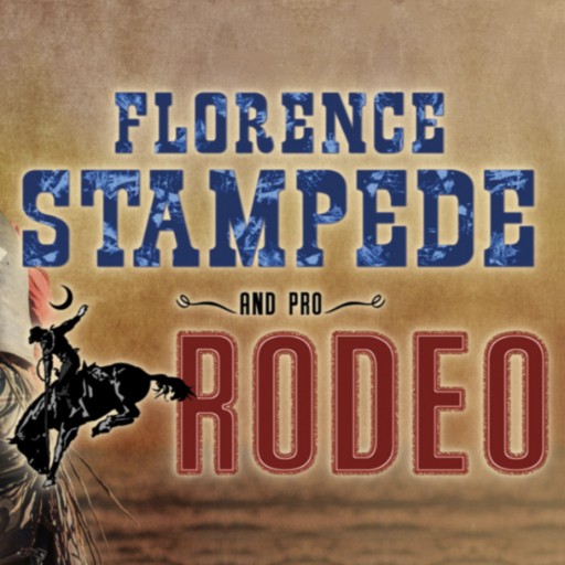 Florence Stampede & Pro Rodeo Schedule 2026–2027