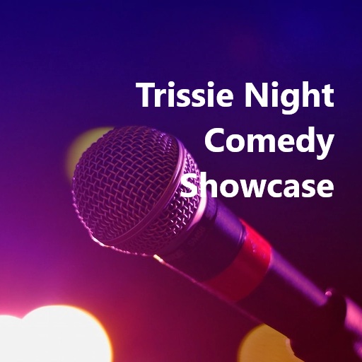 Trissie Night Comedy Showcase New Orleans Tickets